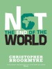 Not the End of the World - Christopher Brookmyre